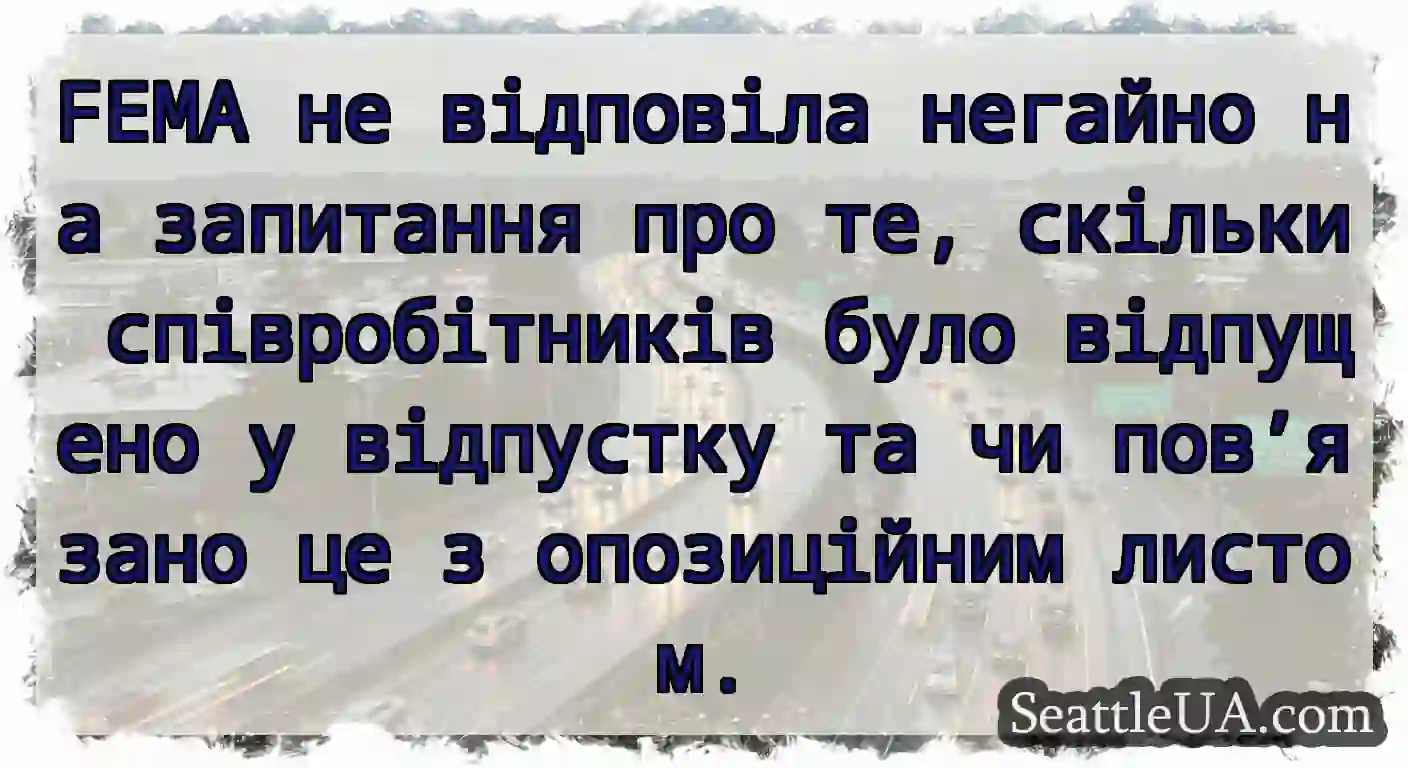 FEMA не відповіла негайно на запитання про те,