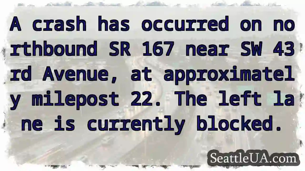 SR 167 North: Lane Blocked