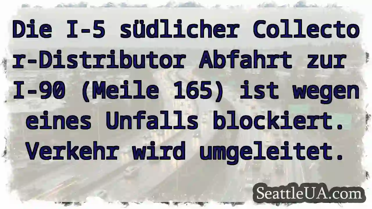 I-5 Süd: Abfahrt blockiert! Umleitung.