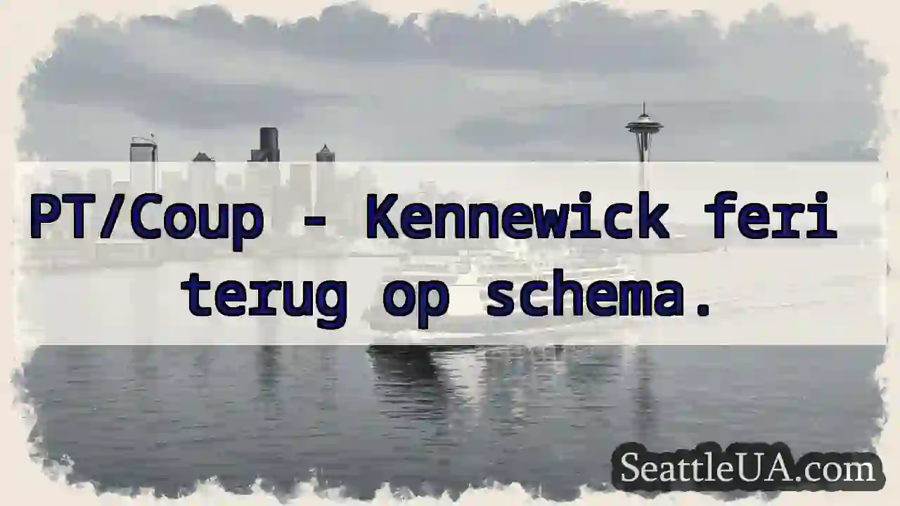 Kennewick: Terug op de rails!