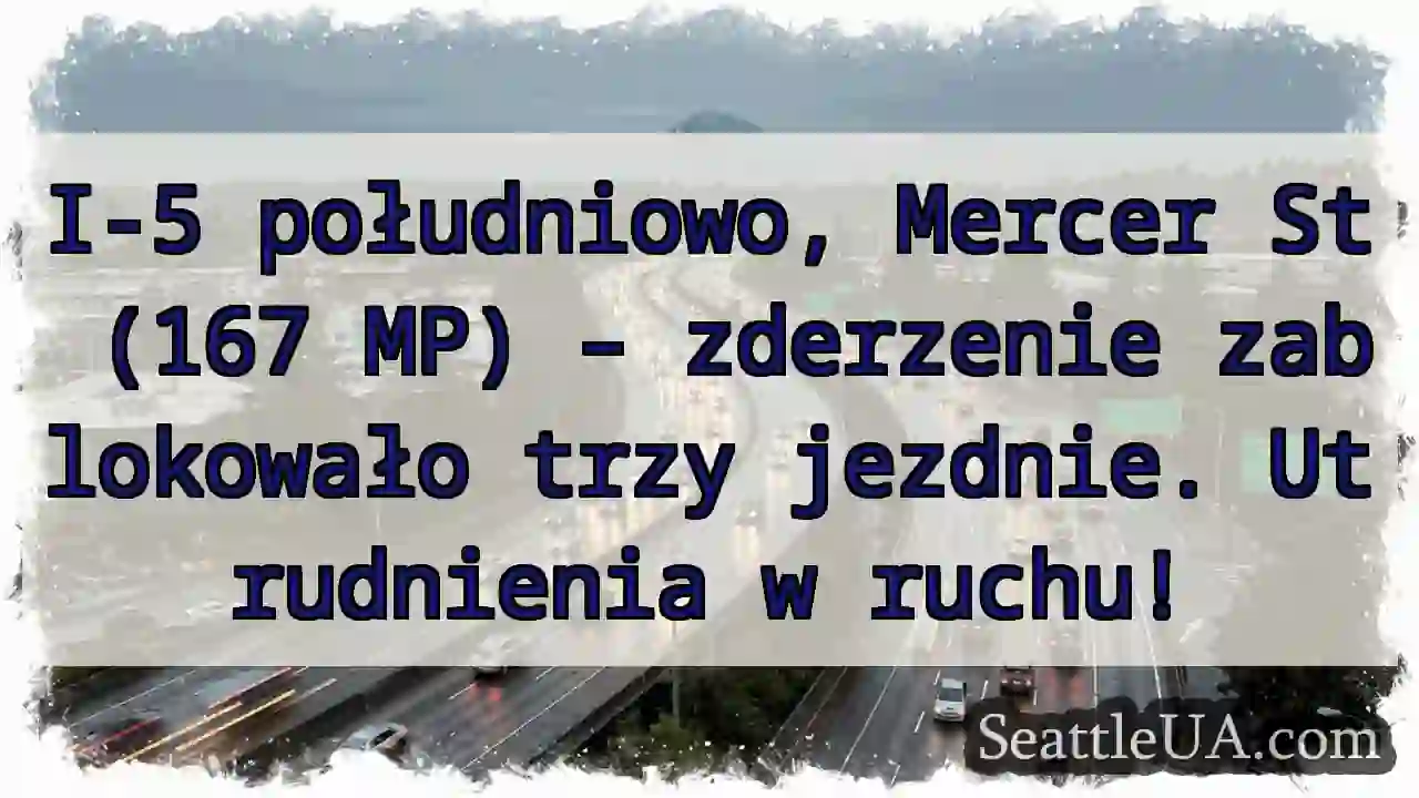Zderzenie! 3 jezdnie zablokowane!