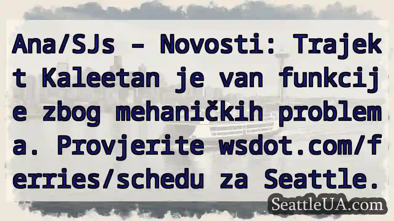 Kaleetan: Problemi! Provjerite vozni red.