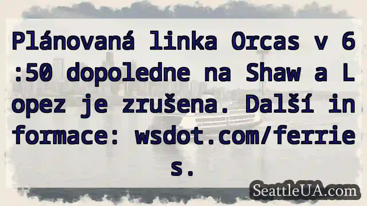 Orcas: Linka zrušena! Shaw &amp; Lopez.