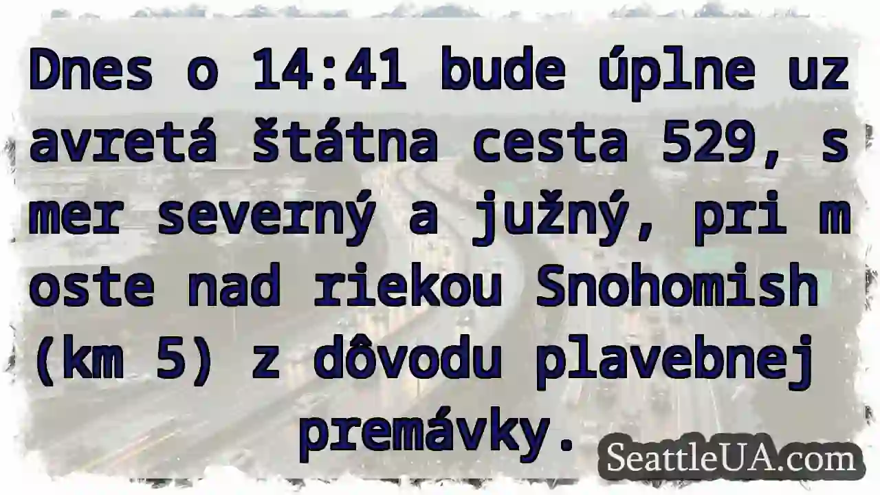 Cesta 529: Uzavretie pre plavbu!