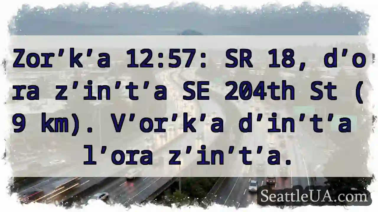 12:57: SR 18 - SE 204th St (9 km)