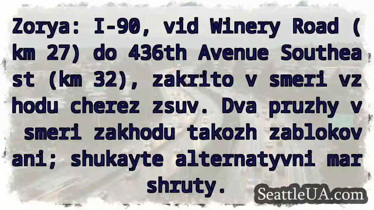 Zorya: Zsuv! Vid Winery Road do 436th Ave.
