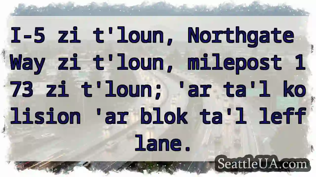 I-5 zi t'loun. Kolision! Leff lane blok.