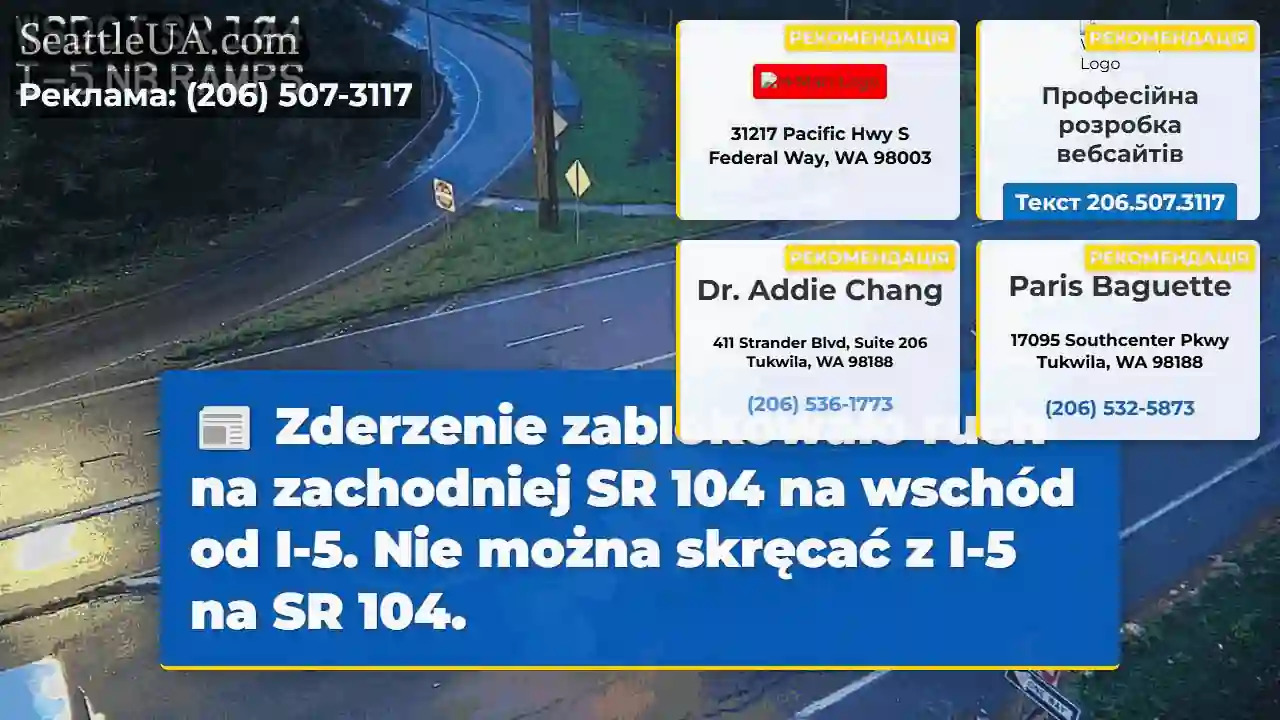 SR 104 zablokowane! I-5 -&gt; SR 104 niedostępne.